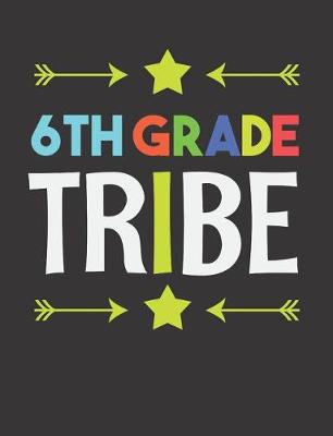 Book cover for 6th Grade Tribe