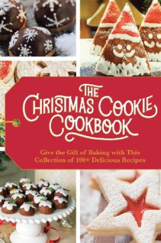 Cover of The Christmas Cookie Cookbook