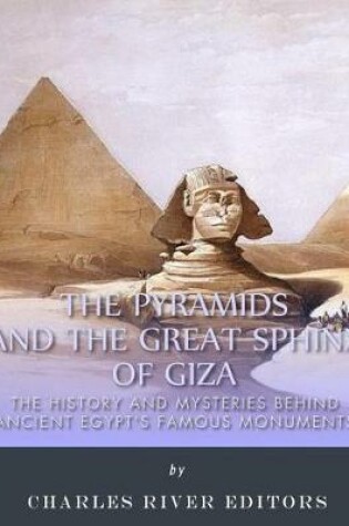 Cover of The Pyramids and the Great Sphinx of Giza