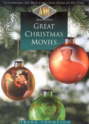 Book cover for American Movie Classics' Great Christmas Movies