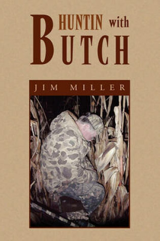 Cover of Huntin with Butch