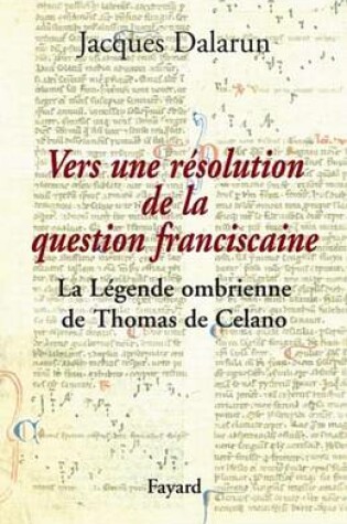 Cover of Vers Une Resolution de la Question Franciscaine