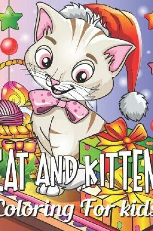 Cover of Cat and Kitten Coloring For Kids