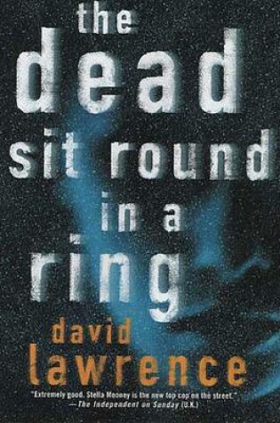 Cover of The Dead Sit Round in a Ring