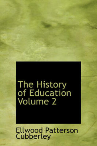 Cover of The History of Education Volume 2