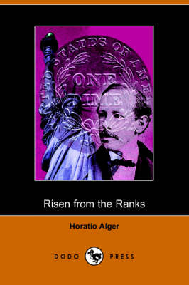 Book cover for Risen from the Ranks, Harry Walton's Success (Dodo Press)