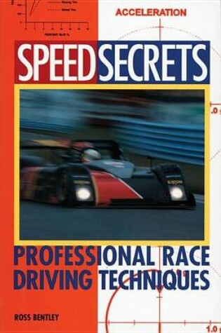 Cover of Speed Secrets: Professional Race Driving Techniques