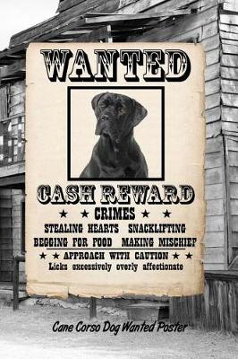 Book cover for Cane Corso Dog Wanted Poster