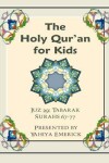 Book cover for The Holy Qur'an for Kids - Juz Tabarak