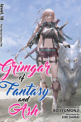 Cover of Grimgar of Fantasy and Ash (Light Novel) Vol. 18