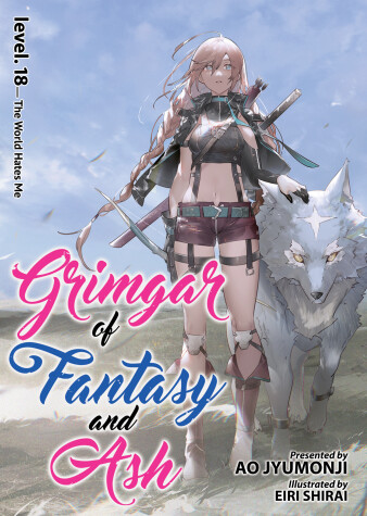 Book cover for Grimgar of Fantasy and Ash (Light Novel) Vol. 18