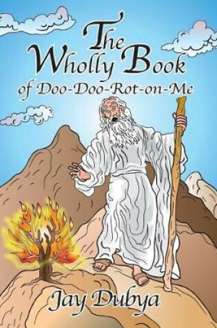 Cover of The Wholly Book of Doo-Doo-Rot-on-Me