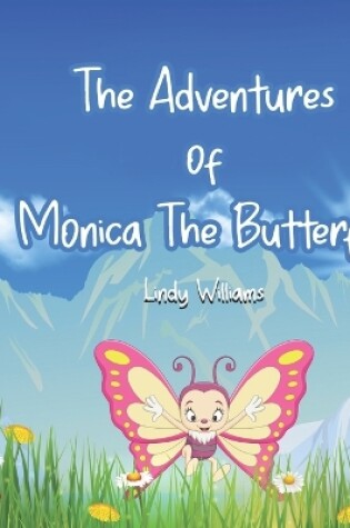 Cover of Adventures of Monica the Butterfly