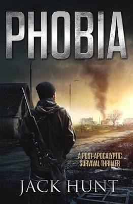 Book cover for Phobia - A Post-Apocalyptic Survival Thriller