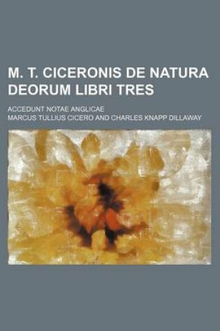 Cover of M. T. Ciceronis de Natura Deorum Libri Tres; Accedunt Notae Anglicae