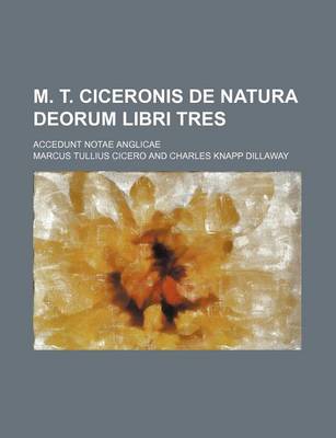 Book cover for M. T. Ciceronis de Natura Deorum Libri Tres; Accedunt Notae Anglicae