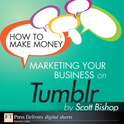 Book cover for How to Make Money Marketing Your Business with Tumblr