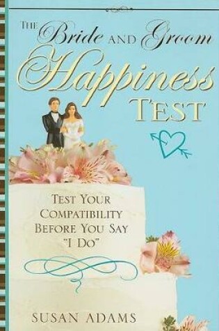 Cover of The Brides and Grooms Happiness Test