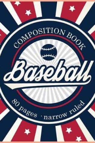 Cover of Baseball Composition Notebook