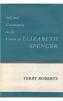 Book cover for Self and Community in the Fiction of Elizabeth Spencer