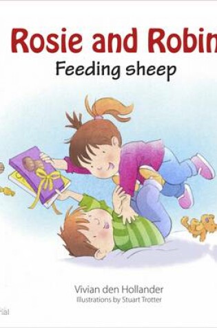 Cover of Rosie & Robin Feeding Sheep