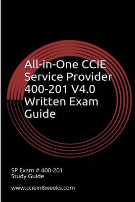 Book cover for All-In-One CCIE Service Provider 400-201 V4.0 Written Exam Guide