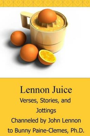 Cover of Lennon Juice