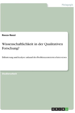 Cover of Wissenschaftlichkeit in der Qualitativen Forschung?