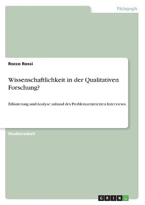 Book cover for Wissenschaftlichkeit in der Qualitativen Forschung?