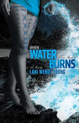 Cover of When Water Burns