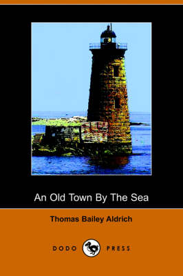 Book cover for An Old Town by the Sea (Dodo Press)