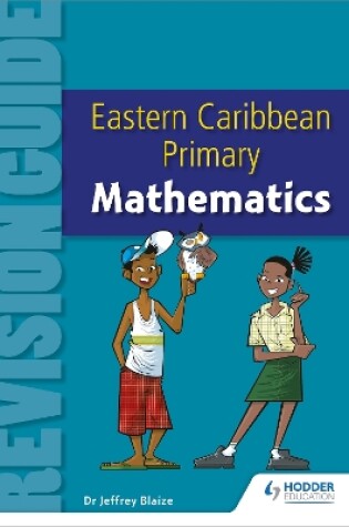 Cover of Eastern Caribbean Primary Revision Guide: Mathematics