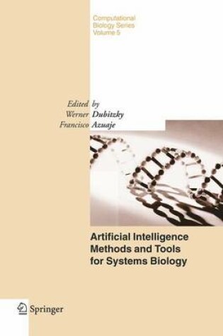 Cover of Artificial Intelligence Methods and Tools for Systems Biology