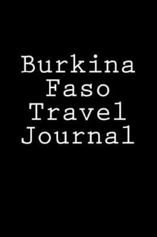 Cover of Burkina Faso Travel Journal