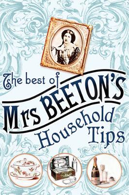 Book cover for The Best of Mrs Beeton's Household Tips