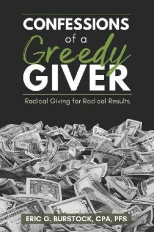 Cover of Confessions of a Greedy Giver