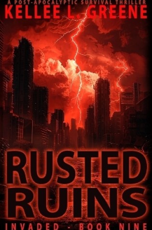 Cover of Rusted Ruins - A Post-Apocalyptic Survival Thriller