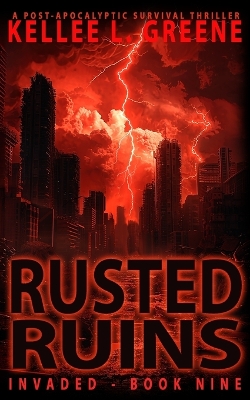 Cover of Rusted Ruins - A Post-Apocalyptic Survival Thriller