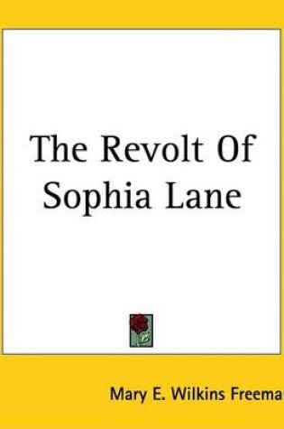 Cover of The Revolt Of Sophia Lane