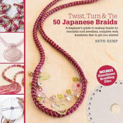 Book cover for Twist, Turn & Tie: 50 Japanese Braids
