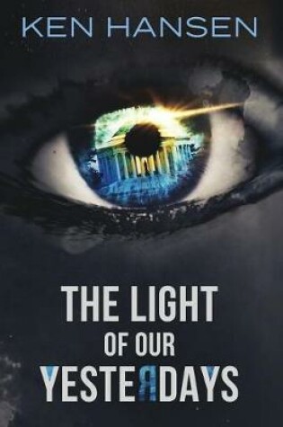 Cover of The Light of Our Yesterdays