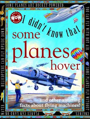 Book cover for I Didn't Know That...Some Planes Hover