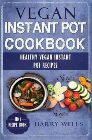 Cover of Vegan Instant Pot Cookbook