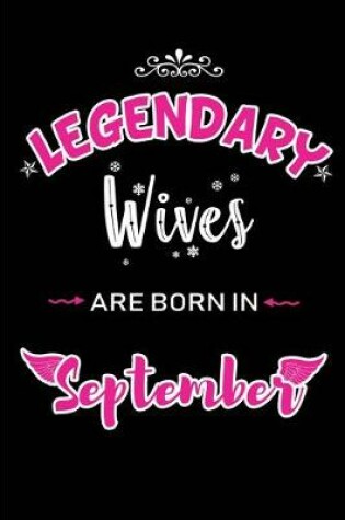 Cover of Legendary Wives are born in September