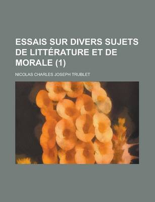 Book cover for Essais Sur Divers Sujets de Litt Rature Et de Morale (1)