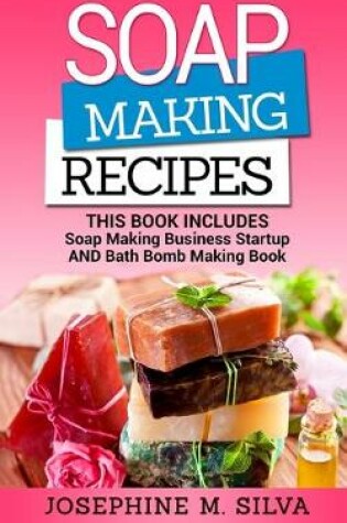 Cover of Soap Making Recipes