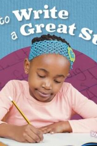 Cover of How to Write a Great Story