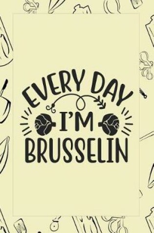 Cover of Everyday I'm Brusselin