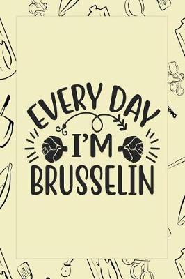 Cover of Everyday I'm Brusselin