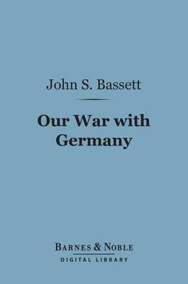 Book cover for Our War with Germany (Barnes & Noble Digital Library)